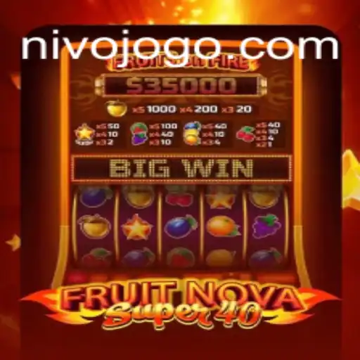 FruitNovaSuper40: Descubra o Novo Sucesso da NIVO.GAMES